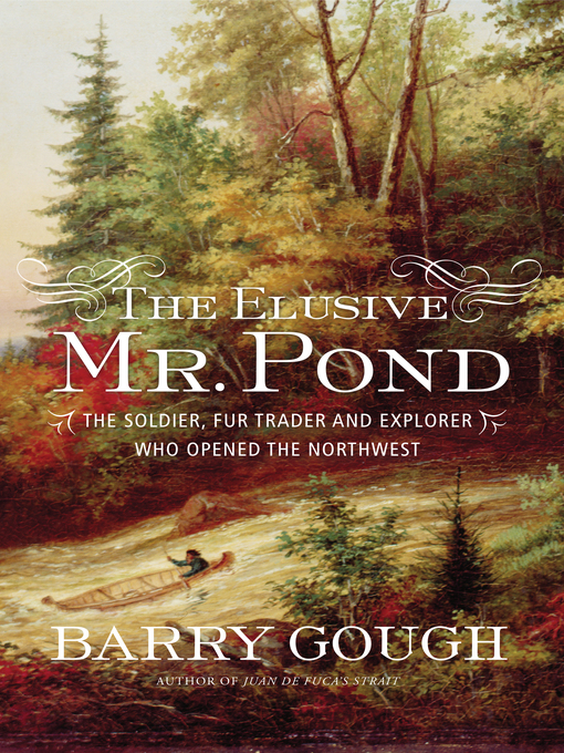 Title details for The Elusive Mr. Pond by Barry Gough - Available